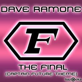 The Final (Captain Future Theme) (Electrixx Remix) Dave Ramone