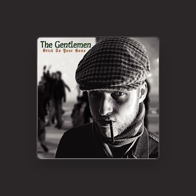 The Gentlemen: песни, клипы, биография, даты выступлений и многое другое.