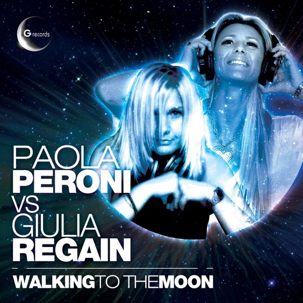 Walking to the Moon (Paola Peroni vs. Giulia Regain) - Single