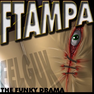 The Funky Drama (FTampa Mix) - Single