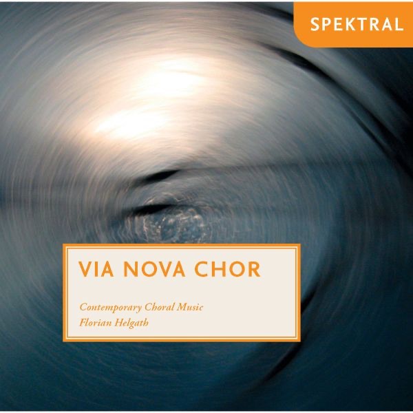 Обложка альбома «Contemporary Choral Music» — Florian Helgath & Via Nova Chor München