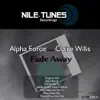 Alpha Force - Fade Away (Allan Mcluhan Remix) (feat. Claire Willis)