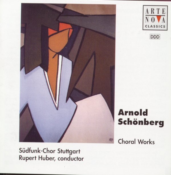 Обложка альбома «Schönberg: Choral Works» — Sudfunk Chor Stuttgart & Rupert Huber