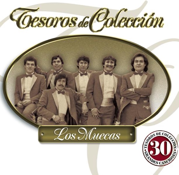 Tesoros de Colección: Los Muecas artwork