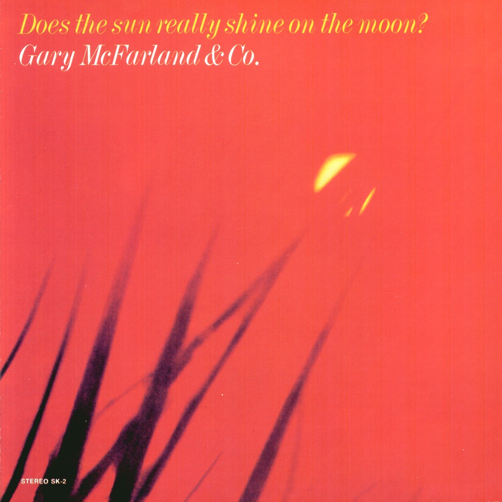 Обложка альбома «Does the Sun Really Shine On the Moon» — Gary McFarland