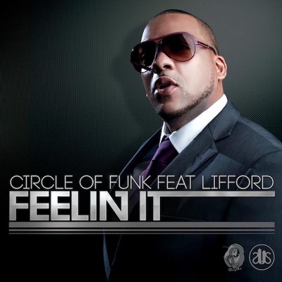 Feelin It (feat. Lifford) - Single