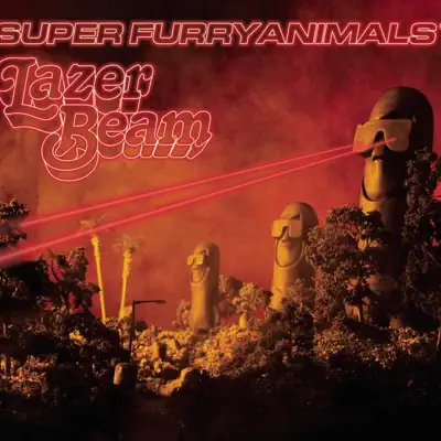 Lazer Beam - Single - Super Furry Animals