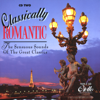 Classically Romantic (Vol 2) - Various Artists