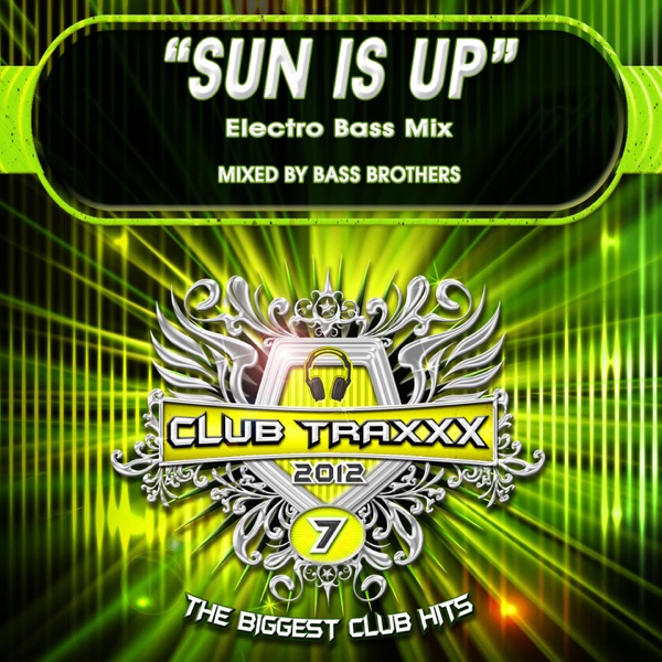 Sun Is Up (Electro Bass Mix)