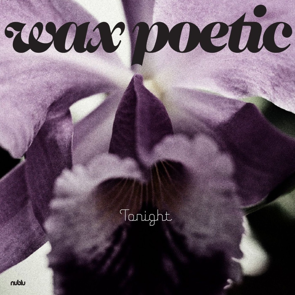 Обложка альбома «Tonight - Single» — Wax Poetic