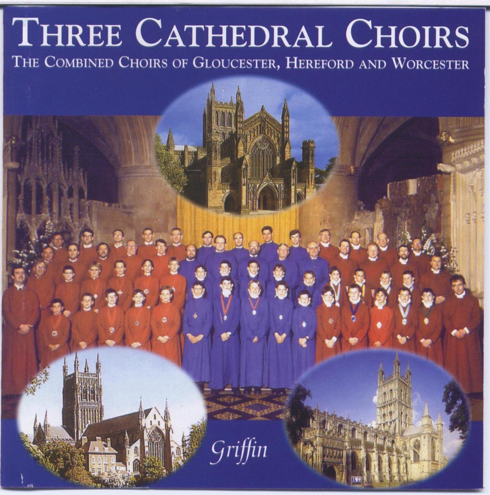Обложка альбома «Three Cathedral Choirs - for the 1999 Festival» — Gloucester Cathedral Choir, Hereford Cathedral Choir, Worcester Cathedral Choir, Dr. Roy Massey, Adrian Lucas & David Briggs