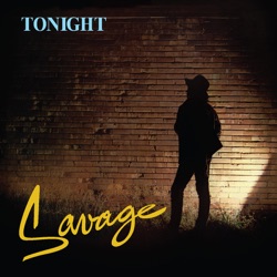 Savage - Don't Cry Tonight (12'' Version - Remastered)