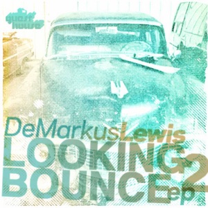 Looking 2 Bounce EP