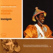 Youssou N'Dour - Immigres/Bitim Rew