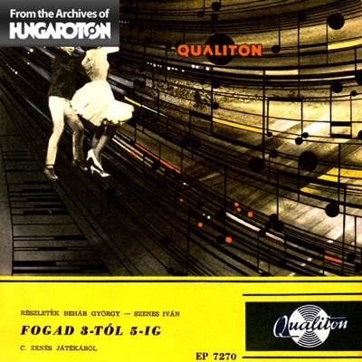 Fogad 3-tól 5-ig - Hungaroton Classics - EP