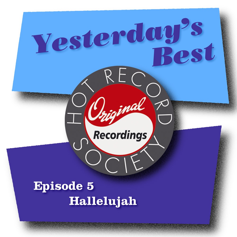 Yesterday's Best, Episode 5: Hallelujah (Remastered)