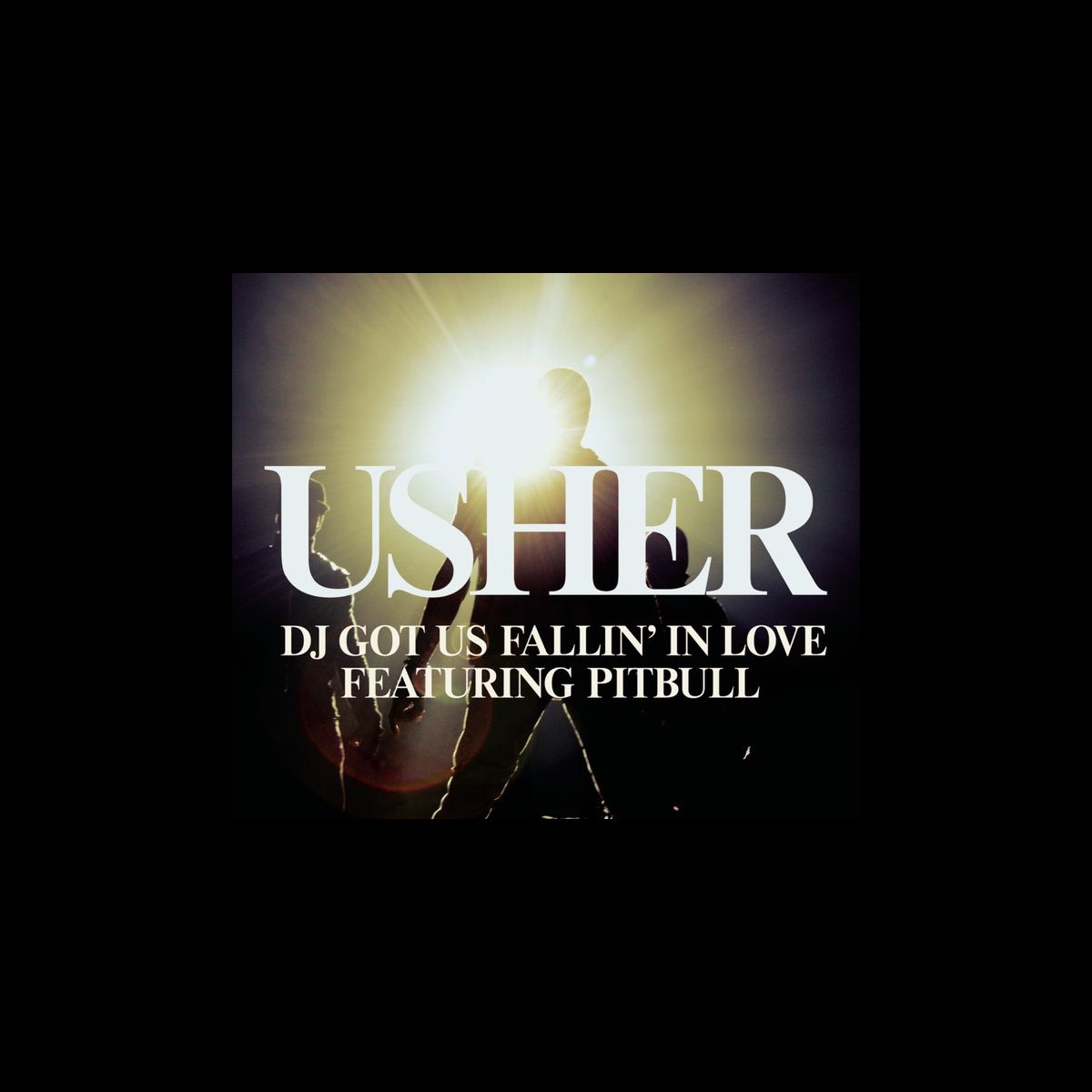 ‎DJ Got Us Fallin' In Love (feat. Pitbull) Single — álbum de USHER