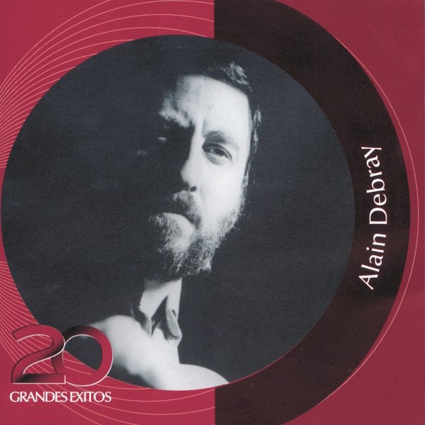 Colección Inolvidables RCA: Alain Debray - 20 Grandes Exitos