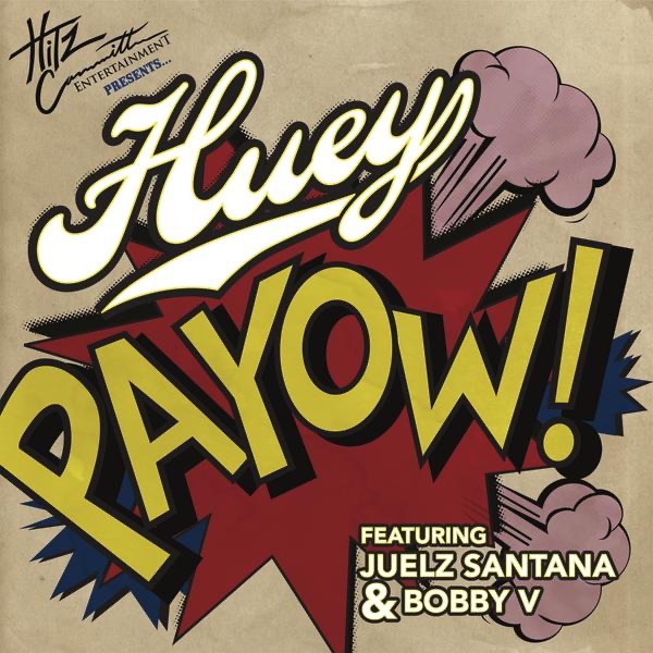 PaYOW! (feat. Juelz Santana & Bobby V)