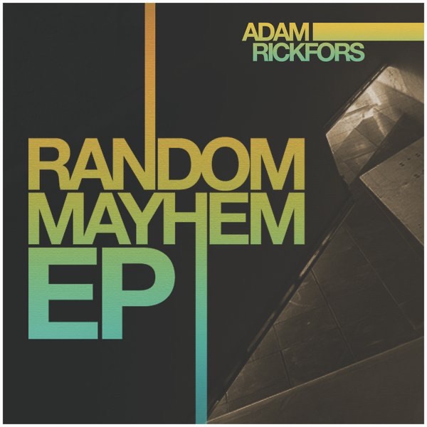 Обложка альбома «Random Mayhem» — Adam Rickfors