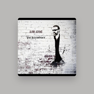 Listen to Alan Adams, watch music videos, read bio, see tour dates & more!