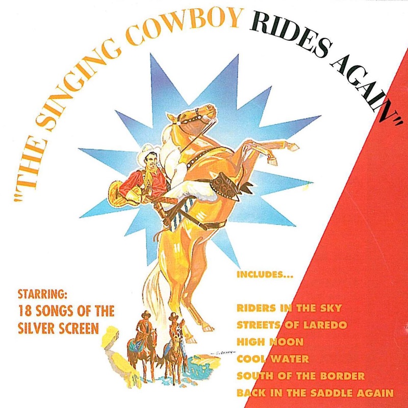 The Singing Cowboy Rides Again