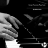 Persian Memories(Piano Solo) - Behrad Aria