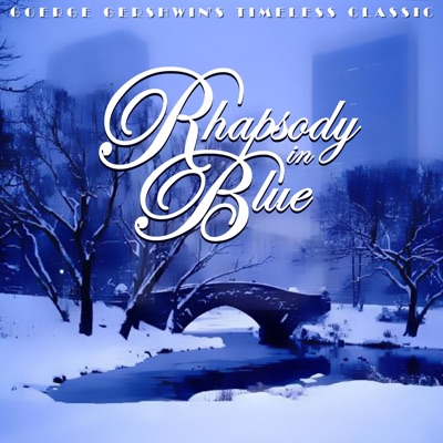 Rhapsody In Blue - George Gershwin