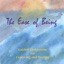 The Ease of Being: Guided Meditations for Centering and Healing