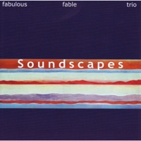Soundscapes - Fabulous Fable Trio