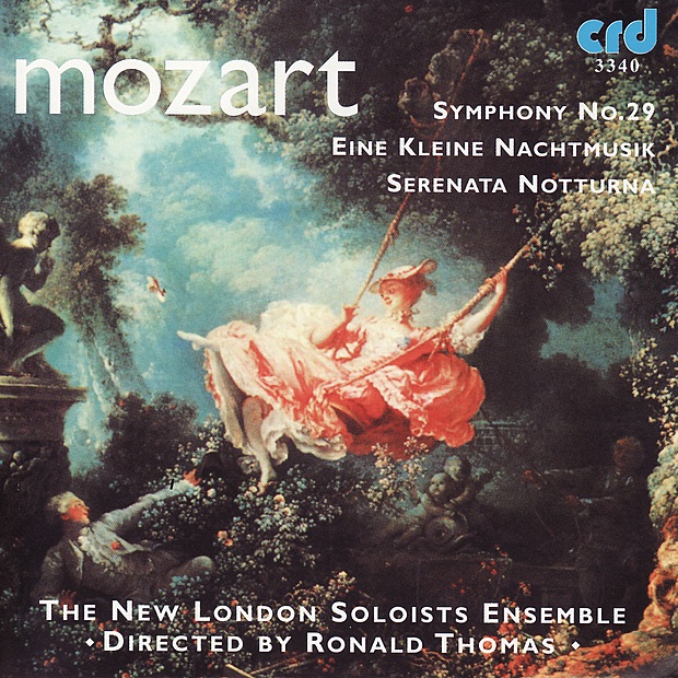Обложка альбома «Mozart: Eine Kleine Nachtmusik, Serenata Notturna, Symphony No. 29» — Ronald Thomas & The New London Soloists Ensemble