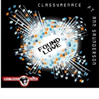 Found Love (feat. Ann Saunderson) - Single - ClassyMenace