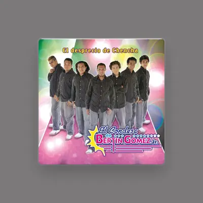 Listen to El Condesa De Bertin Gomez Jr., watch music videos, read bio, see tour dates & more!