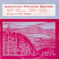 American Favorite Ballads, Vol. 1 - Pete Seeger