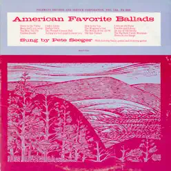 American Favorite Ballads, Vol. 1 - Pete Seeger