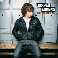 WAITING LIKE A DOG — JASPER ERKENS