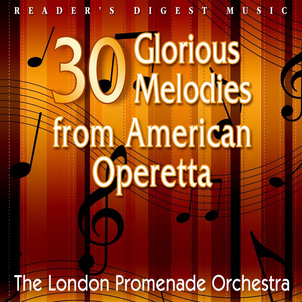Обложка альбома «30 Glorious Melodies from American Operetta» — London Promenade Orchestra & Eric Hammerstein