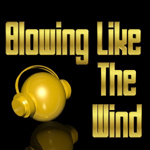 Blowing Like the Wind - Single