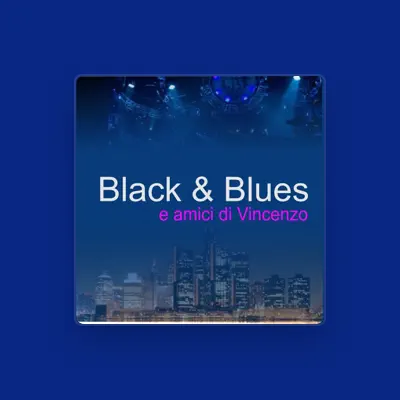 Listen to Black & Blues, watch music videos, read bio, see tour dates & more!