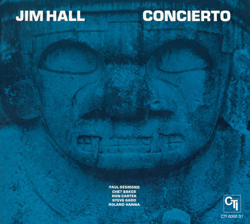 Concierto (CTI Records 40th Anniversary Edition) - Jim Hall Cover Art