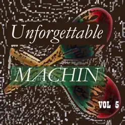 Unforgettable Machin Vol 5 - Antonio Machín