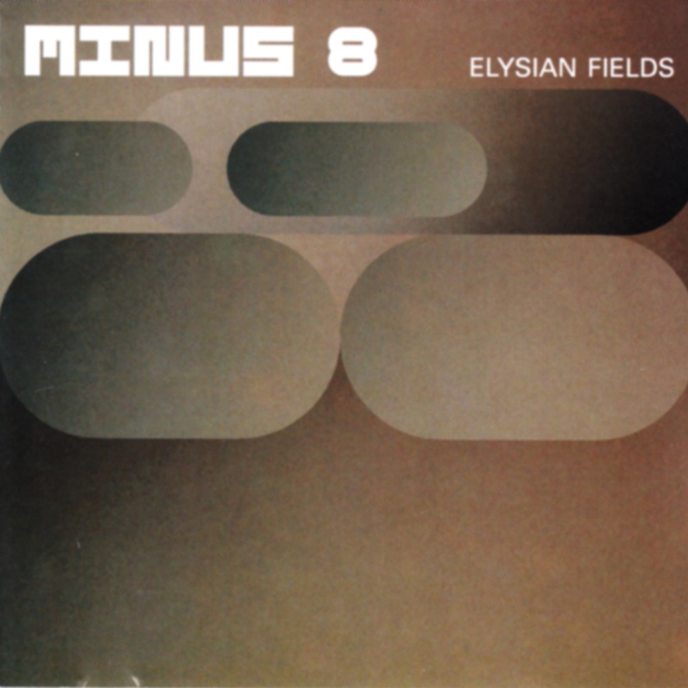Обложка альбома «Elysian Fields» — Minus 8