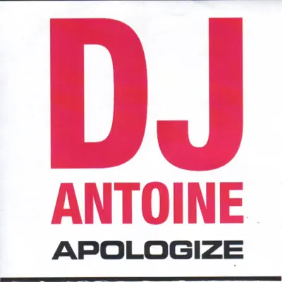 Apologize - Single - Dj Antoine