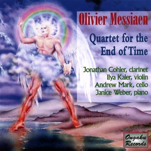 Olivier Messiaen: Quartet for the End of Time