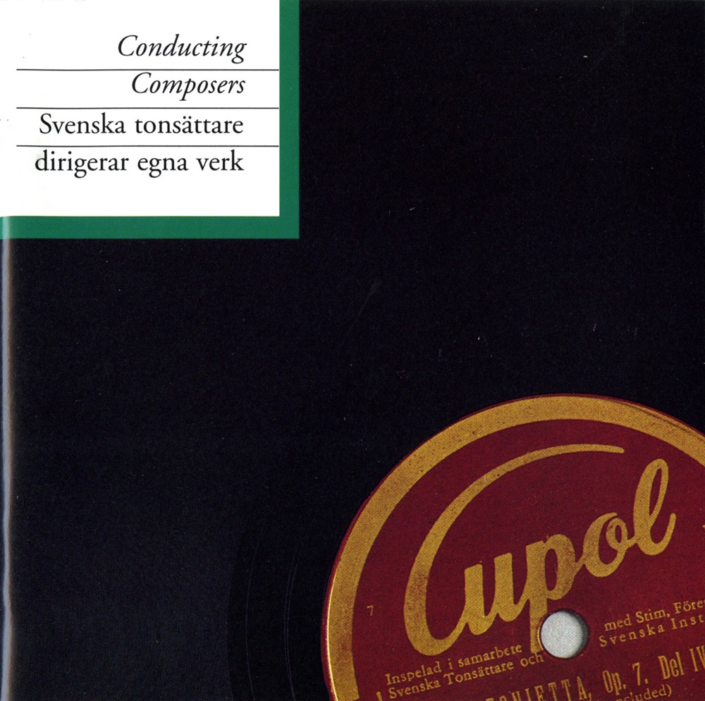 Обложка альбома «Conducting Composers» — Royal Stockholm Philharmonic Orchestra & Swedish Radio Symphony Orchestra