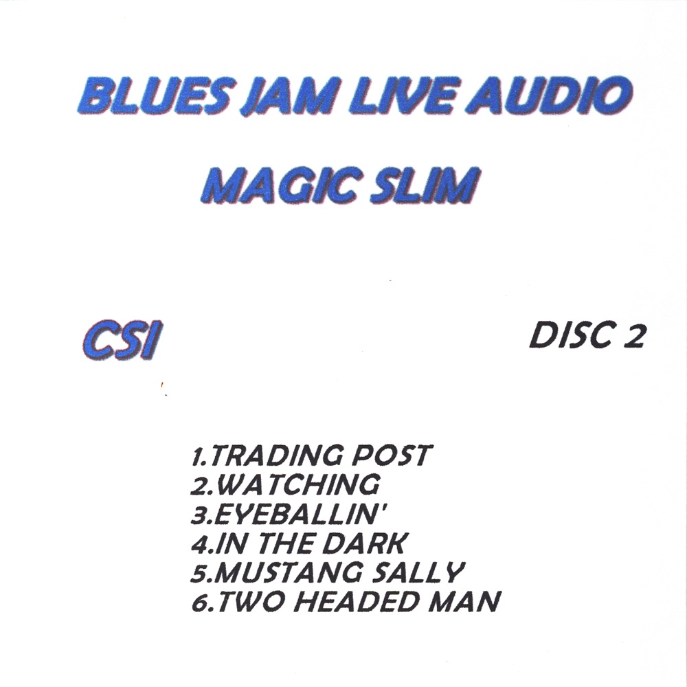 Обложка альбома «Blues Jam Live Audio: Magic Slim» — Magic Slim