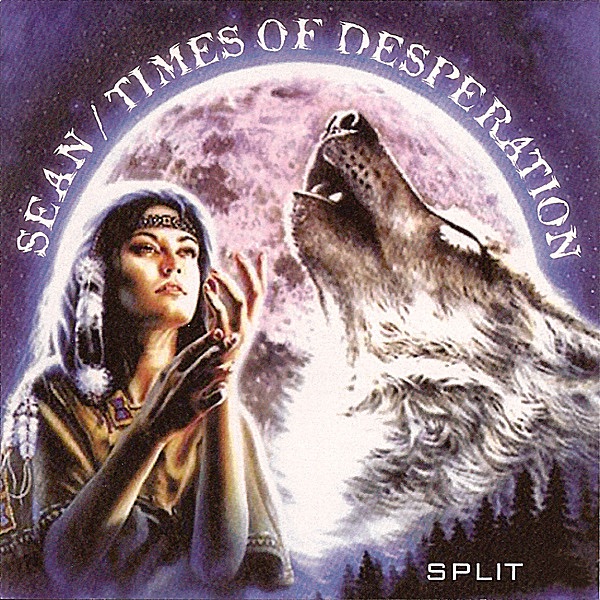 Sean and Times of Desperation - Split