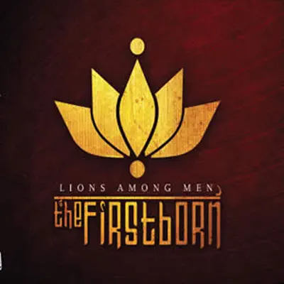 Lions Among Men - The Firstborn Lions Among Men - The Firstborn