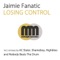 Losing Control (AC Slater Remix) - Jaimie Fanatic lyrics