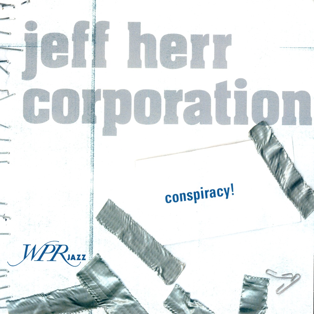 Обложка альбома «Conspiracy!» — Jeff Herr Corporation